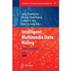 Intelligent Multimedia Data Hiding, Fachbücher von Hsiang-Cheh Huang, Wai-chi Fang
