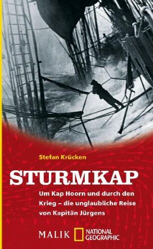 Stefan Krücken - Sturmkap: Um Kap Hoorn und durch den Krieg - die unglaubliche Reise von Kapitän Jürgens - Preis vom 30.09.2026 09:01:18 h