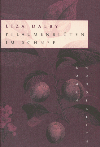 Liza Dalby - Pflaumenblüten im Schnee - Preis vom 05.10.2026 03:47:11 h