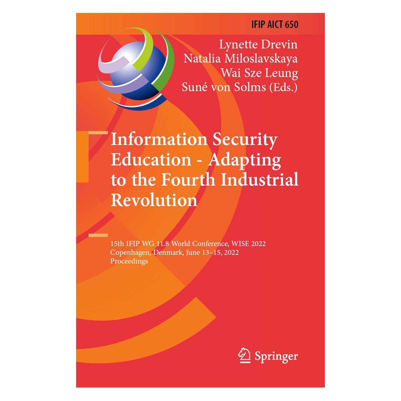 Springer Information Security Education - Adapting to the Fourth Industrial Revolution (Englisch, Hardcover, Lynette Drevin, Natalia Miloslavskaya, Suné von Solms, Wai Sze Leung) (9783031081712)