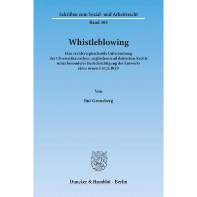Whistleblowing., Taschenbuch von Rut Groneberg, Duncker & Humblot, 978-3-428-13530-1