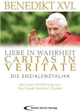 Benedikt XVI. - Liebe in Wahrheit - Caritas in Veritate: Die Sozialenzyklika. Mit einer Einführung von Paul Josef Kardinal Cordes - Preis vom 10.10.2026 11:48:34 h