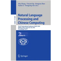 Natural Language Processing and Chinese Computing, Fachbücher von Min Zhang, Hongying Zan, Dongyan Zhao, Vincent Ng, Su Jian Li