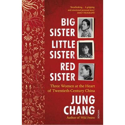 Big Sister, Little Sister, Red Sister, Taschenbuch von Jung Chang, Vermilion, 978-1-78470-396-7