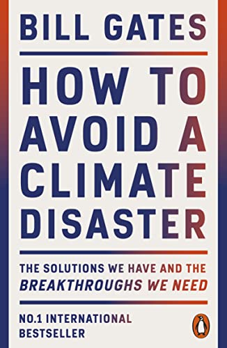 Bill Gates - How to Avoid a Climate Disaster: The Solutions We Have and the Breakthroughs We Need - Preis vom 09.10.2026 07:28:09 h
