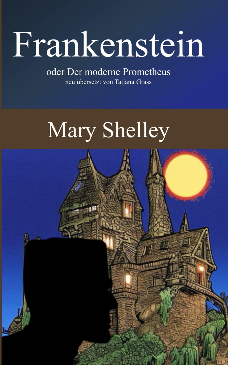 Frankenstein: neu übersetzt von Tatjana Grass - Preis vom 10.10.2026 11:48:34 h