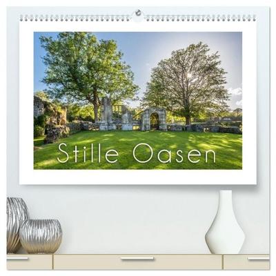 Stille Oasen (hochwertiger Premium Wandkalender 2026 DIN A2 quer), Kunstdruck in Hochglanz