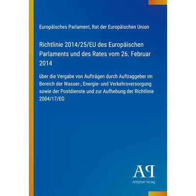 Richtlinie 2014/25/EU des Europäischen Parlaments und des Rates vom 26. Februar 2014, Taschenbuch von Europäisches Parlament,Rat der Europäischen