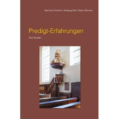 Predigt-Erfahrungen, Taschenbuch von Dieter Wittmann,Wolfgang Roth, Epubli, 978-3-8187-8055-5