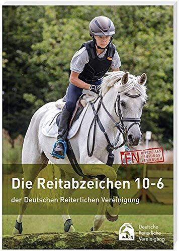 Deutsche Reiterliche Vereinigung e.V. (FN) - Die Reitabzeichen 10-6 der Deutschen Reiterlichen Vereinigung - Preis vom 14.10.2026 23:07:16 h