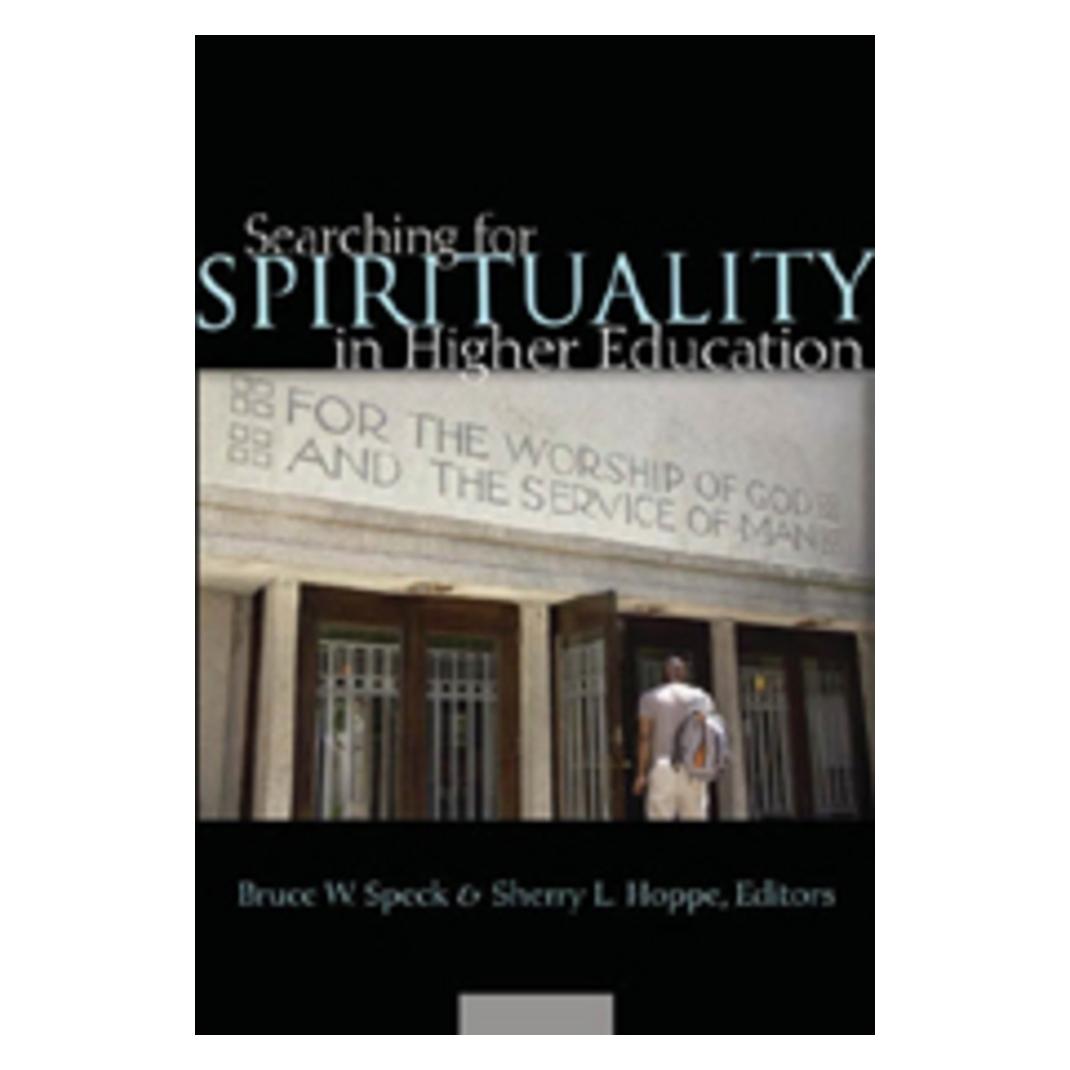 Peter Lang Searching for Spirituality in Higher Education (Englisch, Softcover, Bruce W. Speck, Sherry L. Hoppe) (56029132)