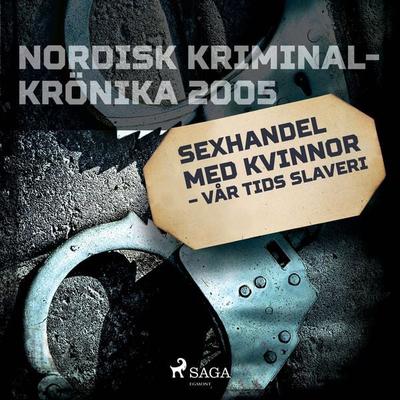 Sexhandel med kvinnor - vår tids slaveri - , Audio, 9788728534427