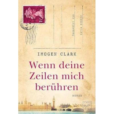 Wenn deine Zeilen mich berühren, Taschenbuch von Imogen Clark, Tinte & Feder