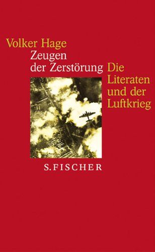 Volker Hage - Zeugen der Zerstörung: Die Literaten und der Luftkrieg Essay und Gespräche: Die Literaten und der Luftkrieg. Essays und Gespräche - Preis vom 09.10.2026 07:28:09 h