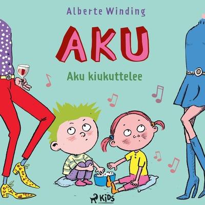 Aku 3 – Aku kiukuttelee - Claus Bigum,Alberte Winding, Audio, 9788728313275