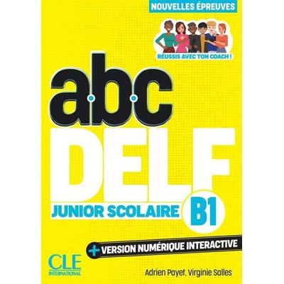 ABC DELFJunior Scolaire - Niveau B1 - 3eme edition, Taschenbuch von Adrien Payet,Virginie Salles, Cle International, 978-2-09-039800-7