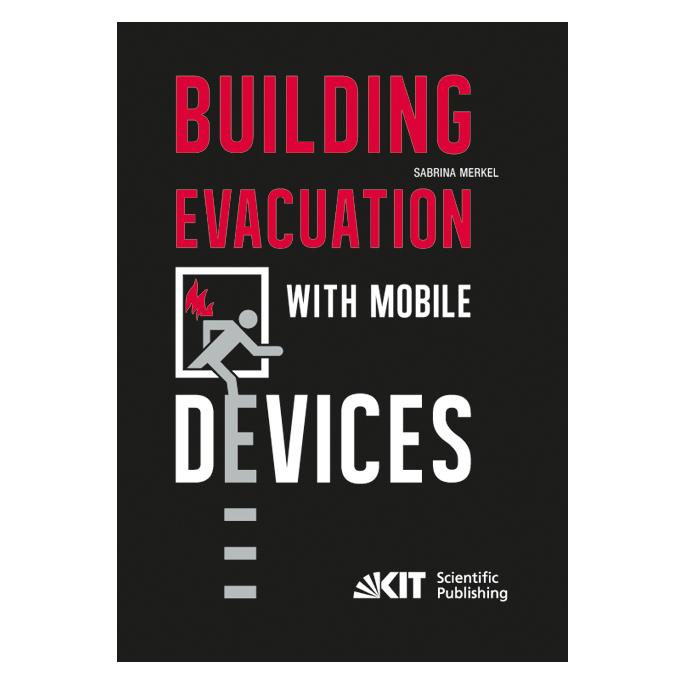 KIT Scientific Publishing Building Evacuation with Mobile Devices (Englisch, Softcover, Sabrina Merkel) (55557528)