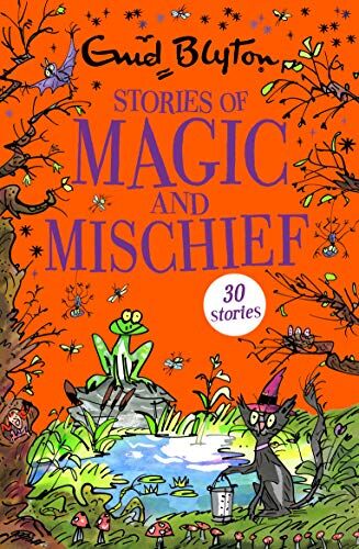Enid Blyton - Stories of Magic and Mischief: Contains 30 classic tales (Bumper Short Story Collections, Band 15) - Preis vom 13.10.2026 19:28:25 h