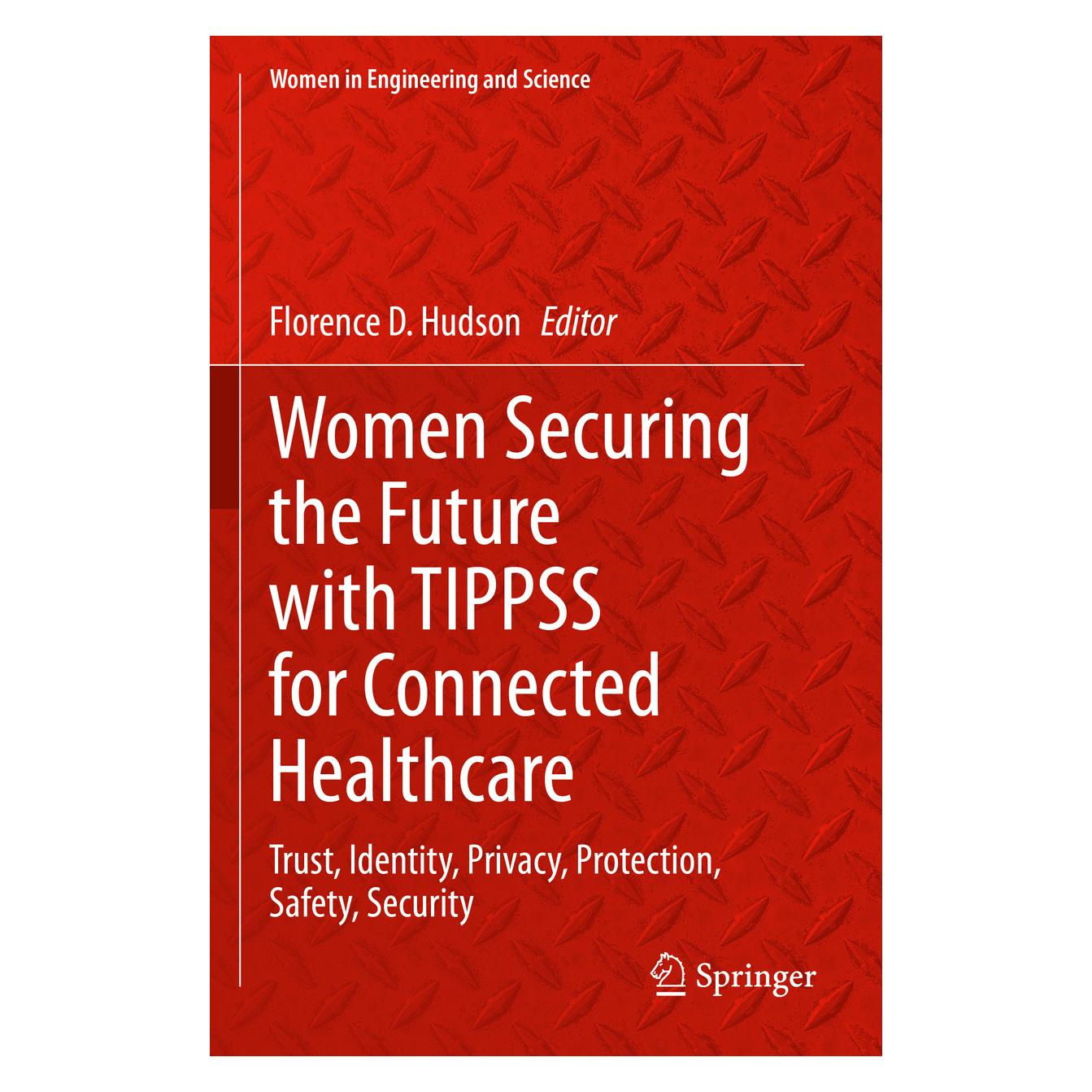 Springer Women Securing the Future with TIPPSS for Connected Healthcare (Englisch, Softcover, D Hudson, Florence D. Hudson) (56951225)