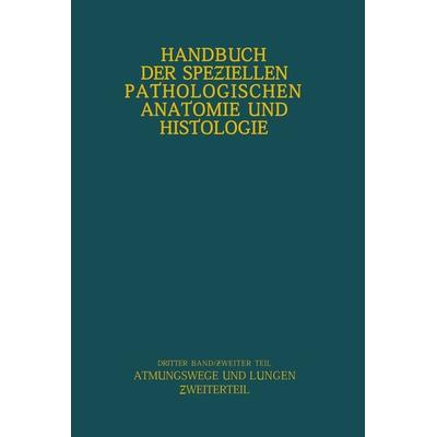 Atmungswege und Lungen, Taschenbuch von W. Berblinger,W. Ceelen,F. Danisch,M. Schmidtmann,W. Fischer, Springer Berlin, 978-3-642-47837-6