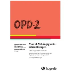 OPD-2 - Modul Abhängigkeitserkrankungen, Fachbücher von Arbeitskreis OPD, Arbeitskreis OPD-Abhängigkeitserkrankungen