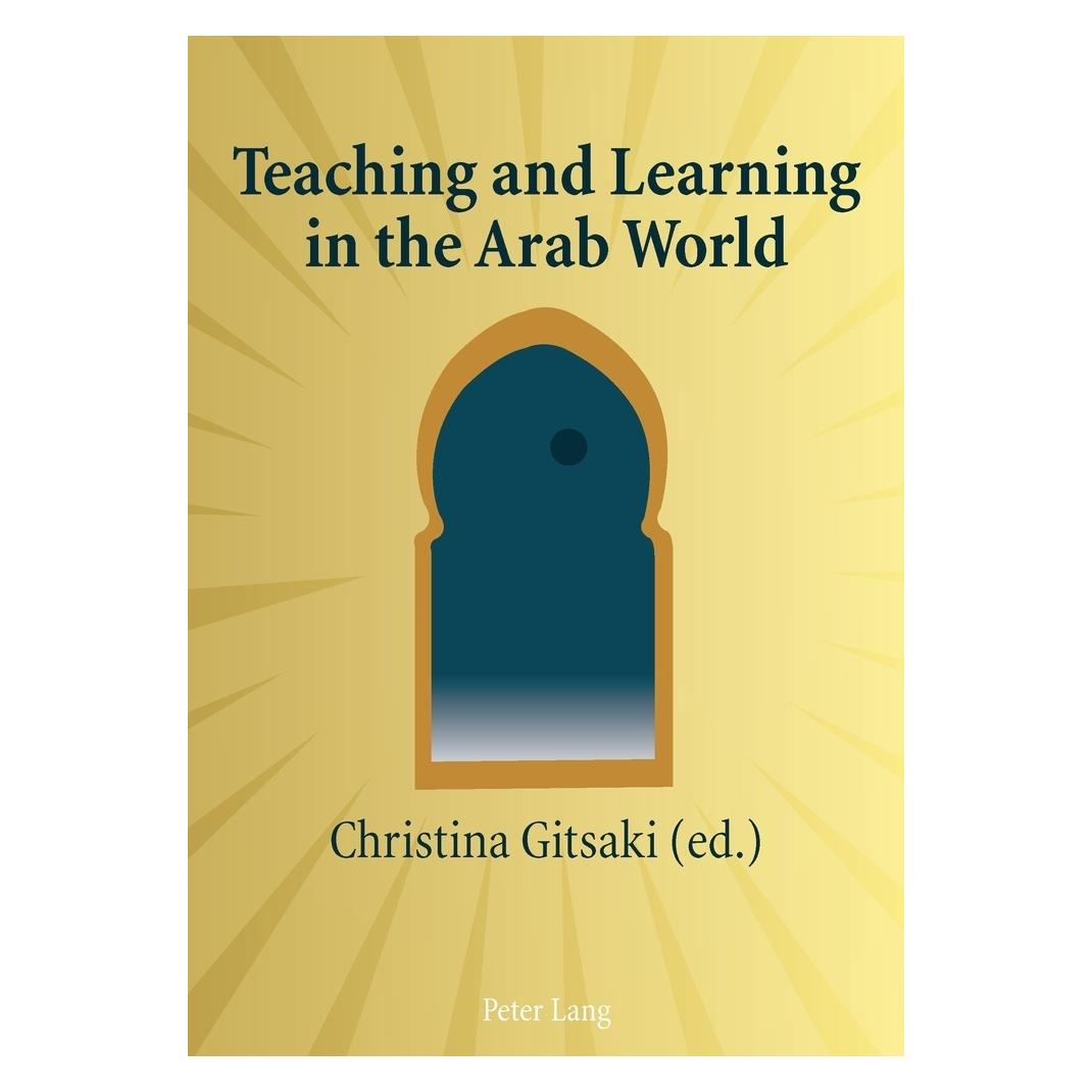 Peter Lang Teaching and Learning in the Arab World (Englisch, Softcover, Christina Gitsaki) (56030273)