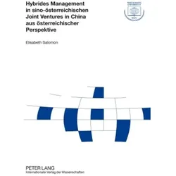 Hybrides Management in sino-österreichischen Joint Ventures in China aus österreichischer Perspektiv, Fachbücher von Elisabeth Salomon