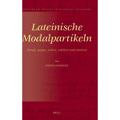 Lateinische Modalpartikeln, Gebundene Ausgabe von Josine Schrickx, Brill, 978-90-04-20275-7