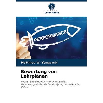 Bewertung von Lehrplänen, Taschenbuch von Matthieu W. Yangambi, Verlag Unser Wissen, 978-620-7-87753-9