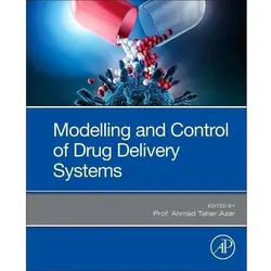 Modelling and Control of Drug Delivery Systems, Fachbücher