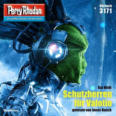 Perry Rhodan 3171: Schutzherren für Valotio - Kai Hirdt, Audio, 4066338945655