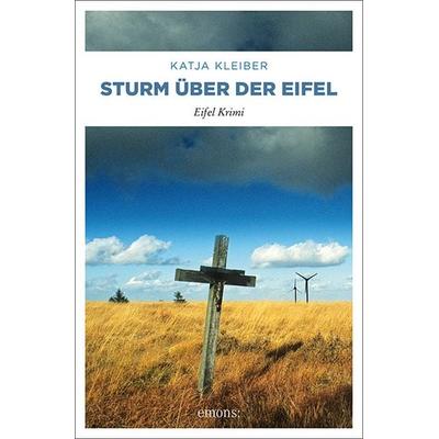 Sturm über der Eifel, Taschenbuch von Katja Kleiber, Emons Verlag