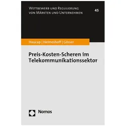 Preis-Kosten-Scheren im Telekommunikationssektor, Fachbücher von Justus Haucap, Ulrich Heimeshoff, Niklas Gösser