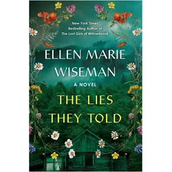 The Lies They Told, Belletristik von Ellen Marie Wiseman
