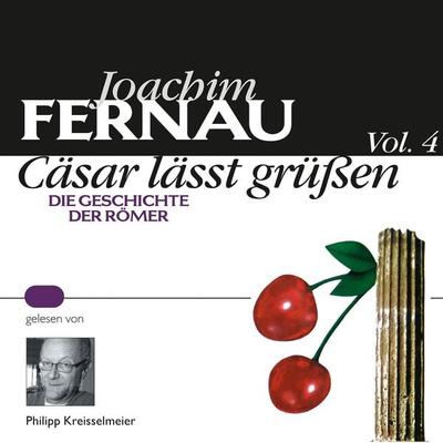 Cäsar lässt grüßen Vol. 4 - Joachim Fernau, Audio, 9783784492421