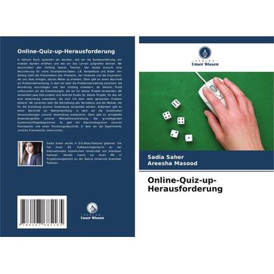 Online-Quiz-up-Herausforderung, Taschenbuch von Sadia Saher,Areesha Masood, Verlag Unser Wissen, 978-620-7-68516-5