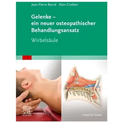 Gelenke – ein neuer osteopathischer Behandlungsansatz, Fachbücher von Jean-Pierre Barral, Alain Croibier