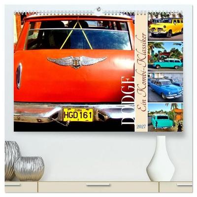 DODGE - Ein Kombi-Klassiker (hochwertiger Premium Wandkalender 2027 DIN A2 quer), Kunstdruck in Hochglanz