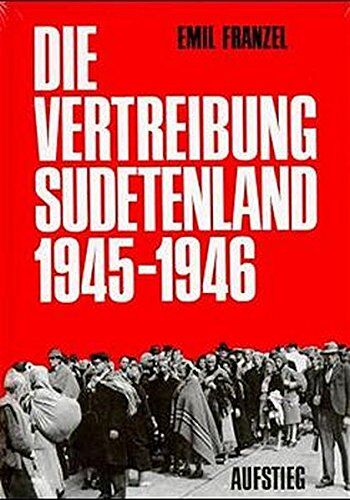 Emil Franzel - Die Vertreibung - Sudetenland 1945-1946 - Preis vom 13.10.2026 11:25:28 h