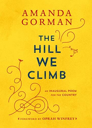 Amanda Gorman - The Hill We Climb: An Inaugural Poem for the Country - Preis vom 16.10.2026 11:41:07 h