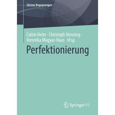 Perfektionierung, Taschenbuch von , Springer Fachmedien Wiesbaden GmbH, 978-3-658-30383-9