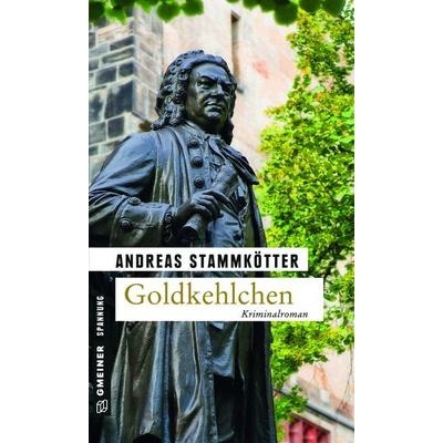 Goldkehlchen, Taschenbuch von Andreas Stammkötter, Gmeiner-Verlag