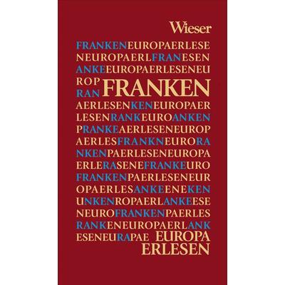 Franken, Gebundene Ausgabe von , Wieser Verlag, 978-3-85129-901-4