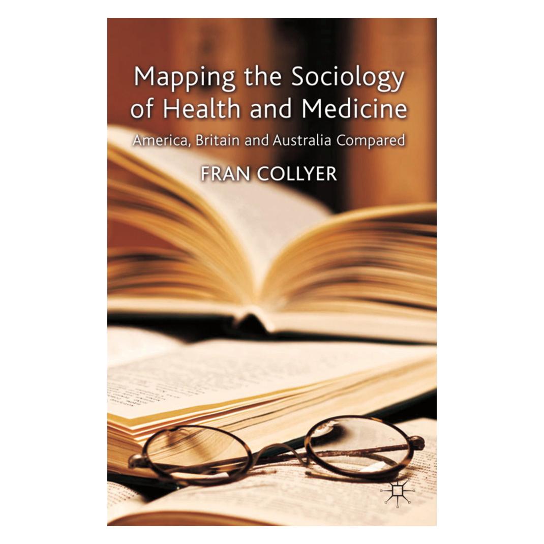 Springer Mapping the Sociology of Health and Medicine (Englisch, Softcover, F. Collyer) (55810270)