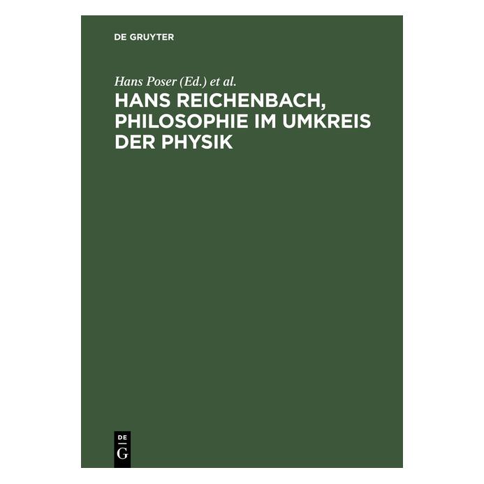 De Gruyter Hans Reichenbach,Philosophie i.Umkreis. (Deutsch, Hardcover, Hans Poser, Ulrich Dirks) (67759098)