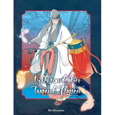 Vollmond über tausend Flüssen, Taschenbuch von Zhouzhou Hu, Chinabooks E. Wolf, 978-3-03887-042-5