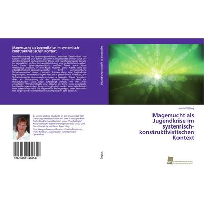 Magersucht als Jugendkrise im systemisch-konstruktivistischen Kontext, Taschenbuch von Astrid Vössing, Südwestdeutscher Verlag für Hochschulschriften,