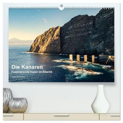 Die Kanaren – Faszinierende Inseln im Atlantik (hochwertiger Premium Wandkalender 2027 DIN A2 quer), Kunstdruck in Hochglanz