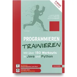 Programmieren trainieren, Fachbücher von Stephan Wiefling, Michael Schneider, Luigi Lo Iacono