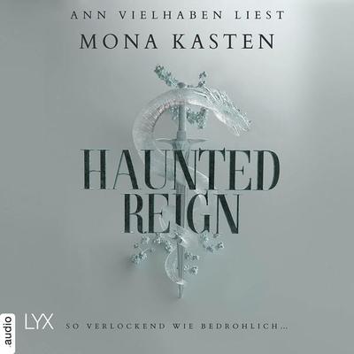 Haunted Reign - Everfall Academy, Band 2 - Mona Kasten, Audio, 9783966354967